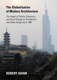 Enlarge image Cover: The Globalisation of Modern Architecture - Cambridge Scholars Publishing