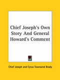 Cover: Chief Joseph's Own Story And General Howard's Comment - Kessinger Publishing