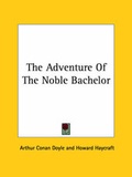 Cover: The Adventure of the Noble Bachelor - Kessinger Publishing