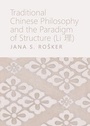 Cover: Traditional Chinese Philosophy and the Paradigm of Structure (Li ?) - Cambridge Scholars Publishing