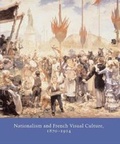 Cover: Nationalism and French Visual Culture, 1870-1914 - Yale University Press