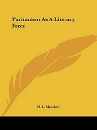 Abbildung von: Puritanism As A Literary Force - Kessinger Publishing