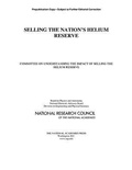 Cover: Selling the Nation's Helium Reserve - National Academies Press