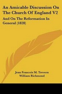 Enlarge image Cover: An Amicable Discussion On The Church Of England V2 - Kessinger Publishing