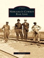 Cover: Nebraska's Cowboy Rail Line - Arcadia Publishing