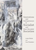 Cover: Innovations and Entrepreneurs in Socialist and Post-Socialist Societies - Cambridge Scholars Publishing