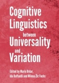 Enlarge image Cover: Cognitive Linguistics between Universality and Variation - Cambridge Scholars Publishing