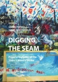 Enlarge image Cover: Digging the Seam - Cambridge Scholars Publishing