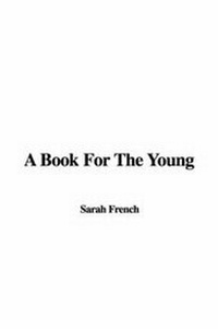 Enlarge image Cover: A Book for the Young - IndyPublish.com