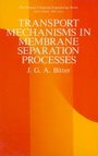 Cover: Transport Mechanisms in Membrane Separation Processes - Kluwer Academic / Plenum Publishers