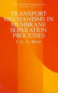 Enlarge image Cover: Transport Mechanisms in Membrane Separation Processes - Kluwer Academic / Plenum Publishers