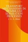Cover: Transport Mechanisms in Membrane Separation Processes - Springer