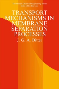 Enlarge image Cover: Transport Mechanisms in Membrane Separation Processes - Springer