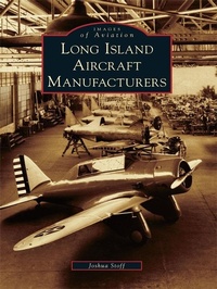 Abbildung von: Long Island Aircraft Manufacturers - Arcadia Publishing