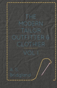 Abbildung von: The Modern Tailor Outfitter And Clothier - Vol I - Read Books