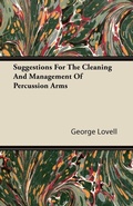 Cover: Suggestions For The Cleaning And Management Of Percussion Arms - Read Books