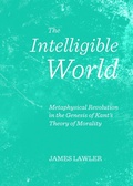 Cover: The Intelligible World - Cambridge Scholars Publishing