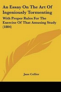 Enlarge image Cover: An Essay On The Art Of Ingeniously Tormenting - Kessinger Publishing Co