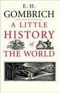 Cover: A Little History of the World - Yale University Press