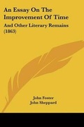Cover: An Essay On The Improvement Of Time - Kessinger Publishing