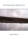 Cover: Postmodern Aristotle - Cambridge Scholars Publishing