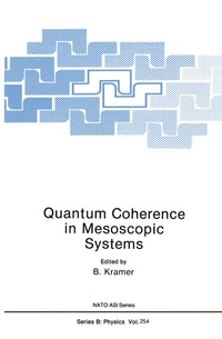 Enlarge image Cover: Quantum Coherence in Mesoscopic Systems - Springer