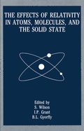Cover: The Effects of Relativity in Atoms, Molecules, and the Solid State - Springer