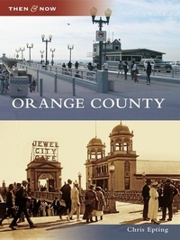 Enlarge image Cover: Orange County - Arcadia Publishing