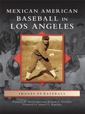 Cover: Mexican American Baseball in Los Angeles - Arcadia Publishing (SC)
