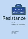 Cover: Resistance and the Practice of Rationality - Cambridge Scholars Publishing