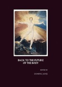Enlarge image Cover: Back to the Future of the Body - Cambridge Scholars Publishing