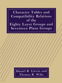 Abbildung von: Character Tables and Compatibility Relations of the Eighty Layer Groups and Seventeen Plane Groups - Kluwer Academic / Plenum Publishers