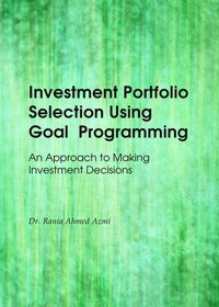 Enlarge image Cover: Investment Portfolio Selection Using Goal Programming - Cambridge Scholars Publishing