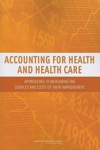 Abbildung von: Accounting for Health and Health Care - National Academies Press