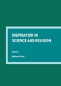 Cover: Inspiration in Science and Religion - Cambridge Scholars Publishing