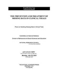 Cover: The Prevention and Treatment of Missing Data in Clinical Trials - National Academies Press