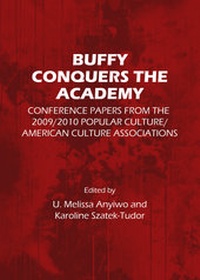 Abbildung von: Buffy Conquers the Academy - Cambridge Scholars Publishing