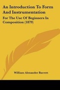 Cover: An Introduction To Form And Instrumentation - Kessinger Publishing