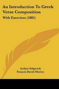 Enlarge image Cover: An Introduction to Greek Verse Composition - Kessinger Publishing