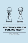 Cover: Ventriloquism For Fun And Profit - Read Books