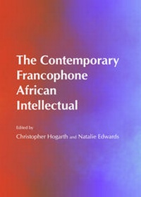 Enlarge image Cover: The Contemporary Francophone African Intellectual - Cambridge Scholars Publishing