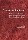 Cover: Grotesque Revisited - Cambridge Scholars Publishing