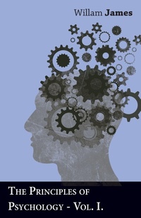 Abbildung von: The Principles Of Psychology - Part I. - Read Books