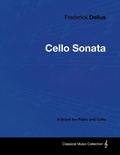 Cover: Frederick Delius - Cello Sonata - A Score for Piano and Cello - Read Books