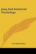 Bild: Jung and Analytical Psychology - Kessinger Publishing
