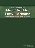Cover: Panel Reports-New Worlds, New Horizons in Astronomy and Astrophysics - National Academies Press