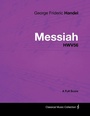 Cover: George Frideric Handel - Messiah - HWV56 - A Full Score - Read Books