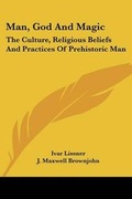 Cover: Man, God and Magic - Kessinger Publishing