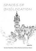 Cover: Spaces of (Dis)location - Cambridge Scholars Publishing