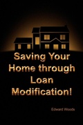 Cover: Saving Your Home Through Loan Modification! - Xlibris